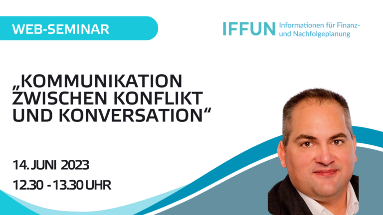 Web-Seminar mit Janko Laumann: Kommunikation als Schlüssel zum Erfolg in Finanz- und Nachfolgeplanung