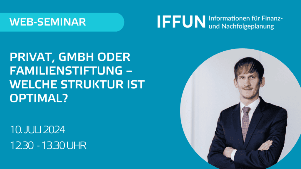 Webinar: Strukturwahl für Unternehmen und Stiftungen.