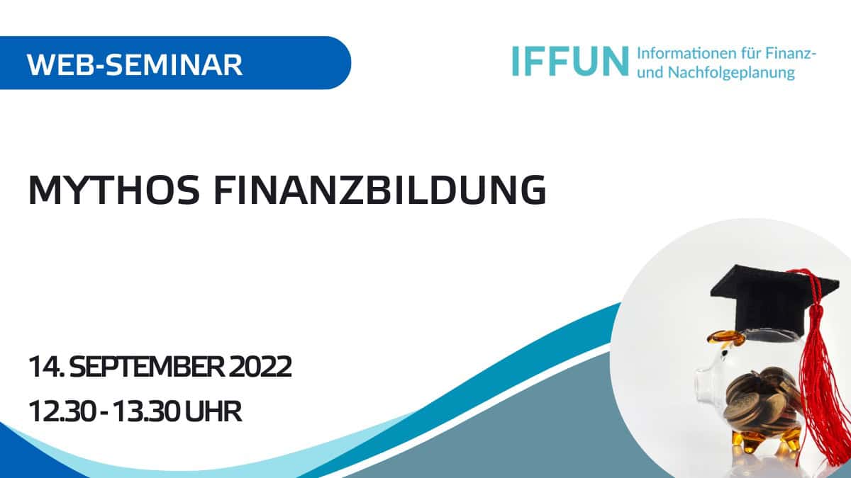 Webseminar Mythos Finanzbildung am 14. September 2022