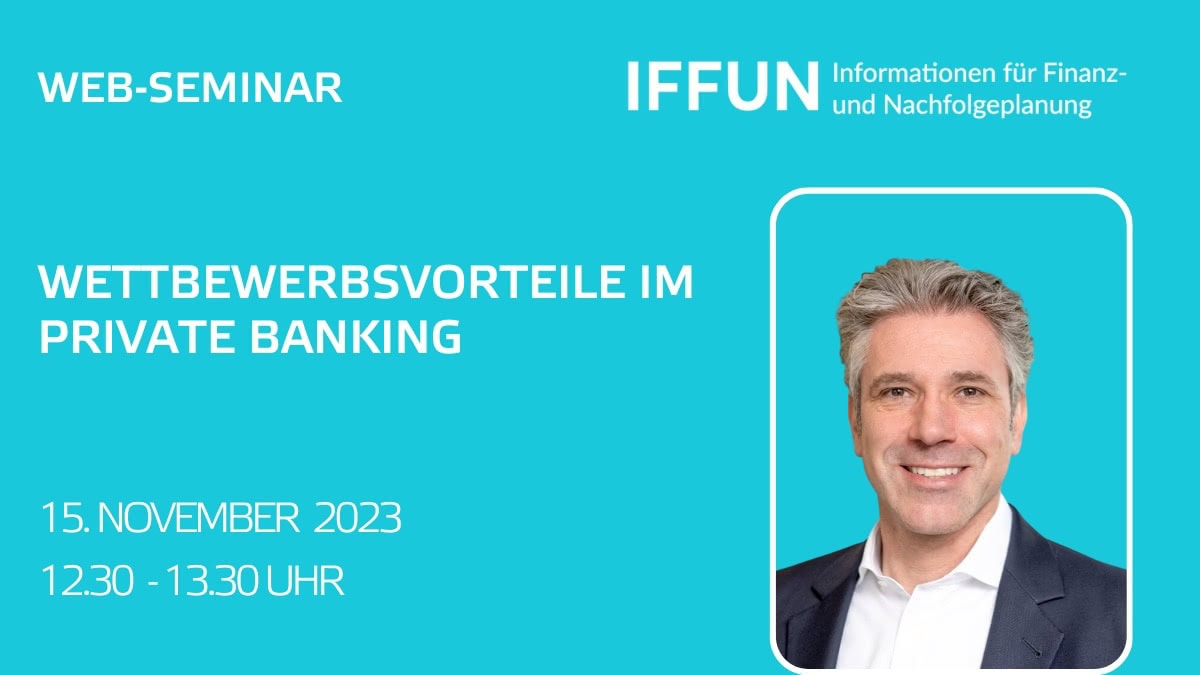 Web-Seminar: Wettbewerbsvorteile Private Banking, 15. November 2023