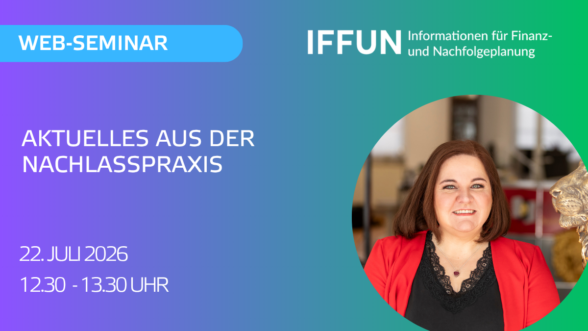 Web-Seminar zur Nachlasspraxis am 22. Juli 2026.